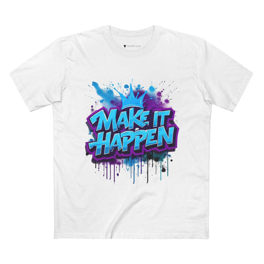 Make It Happen Tee. Bold Motivational Street Art T-Shirt by Oliver & Eli