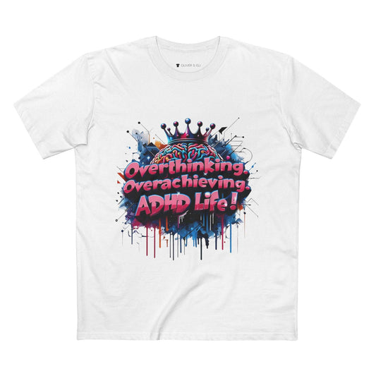 Overthinking. Overachieving. ADHD Life Tee Bold Art T-shirt by Oliver & Eli