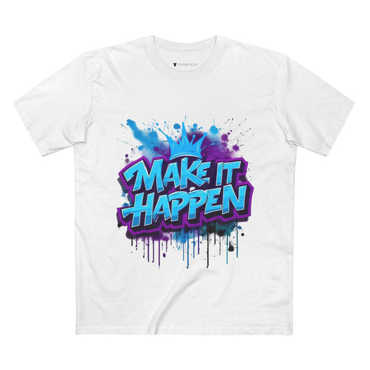 Make It Happen Tee Bold Motivational Street Art T-Shirt by Oliver & Eli
