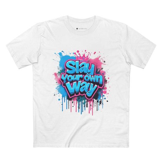 Slay Your Own Way Tee Bold Motivational Street Art T-Shirt by Oliver & Eli