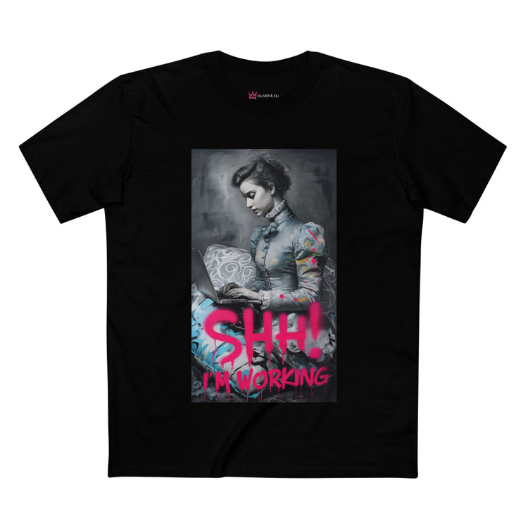 SHH! I'm Working Tee