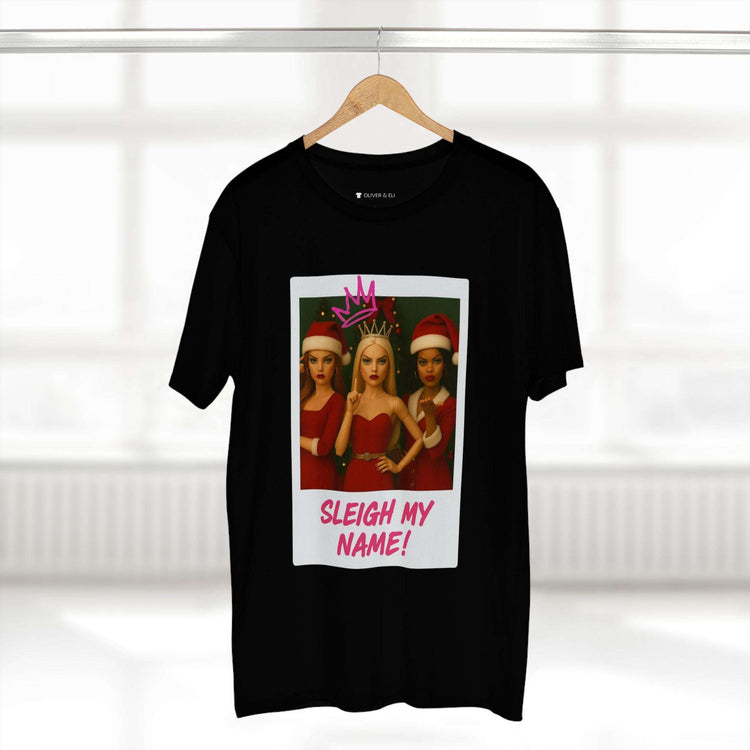 Sleigh My Name Christmas T-shirt featuring three dolls in red outfits with crowns and graffiti text