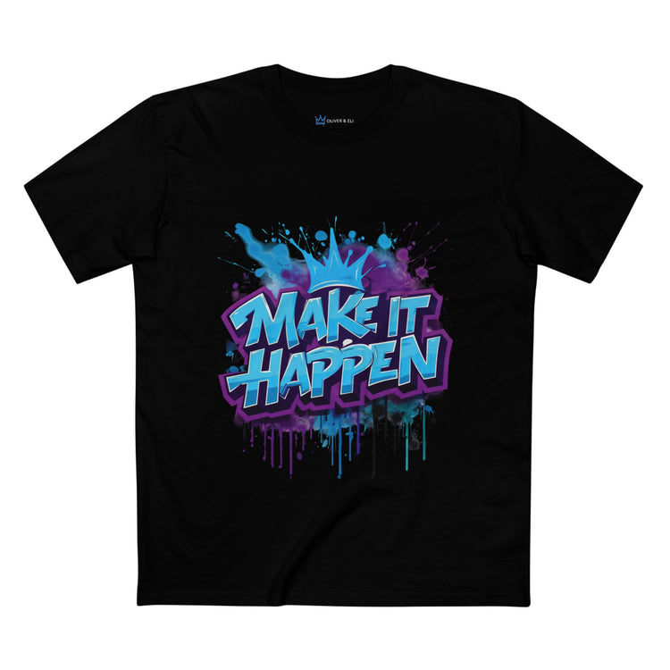 Make It Happen Tee