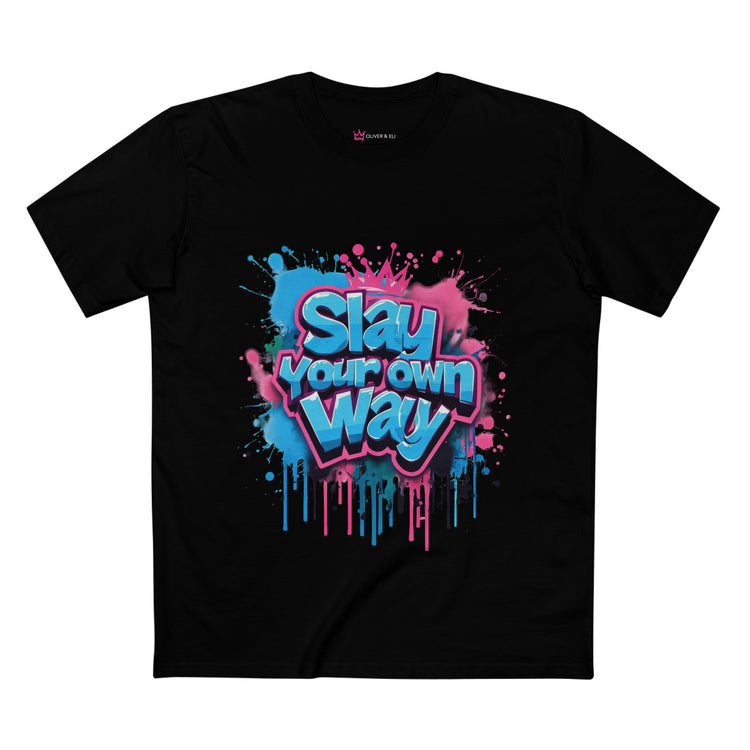 Slay Your Own Way Tee