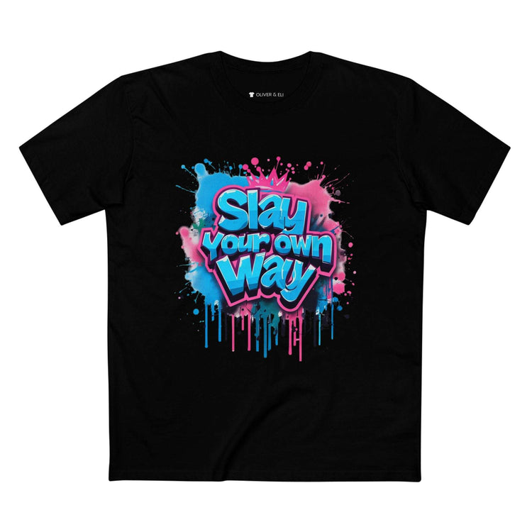 Slay Your Own Way Tee. Bold Motivational Street Art T-Shirt by Oliver & Eli