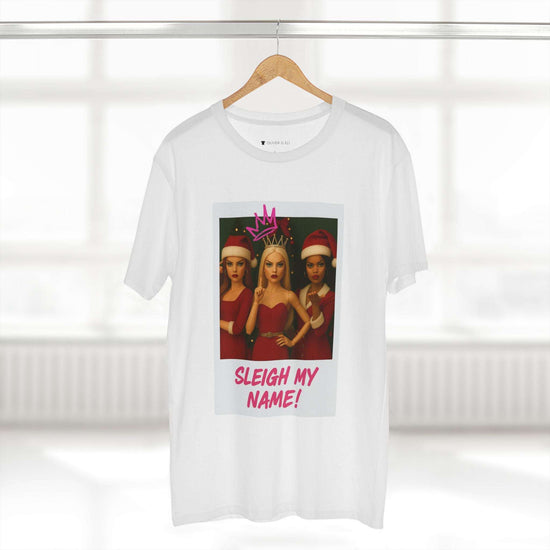 Sleigh My Name Christmas T-shirt featuring three dolls in red outfits with crowns and graffiti text